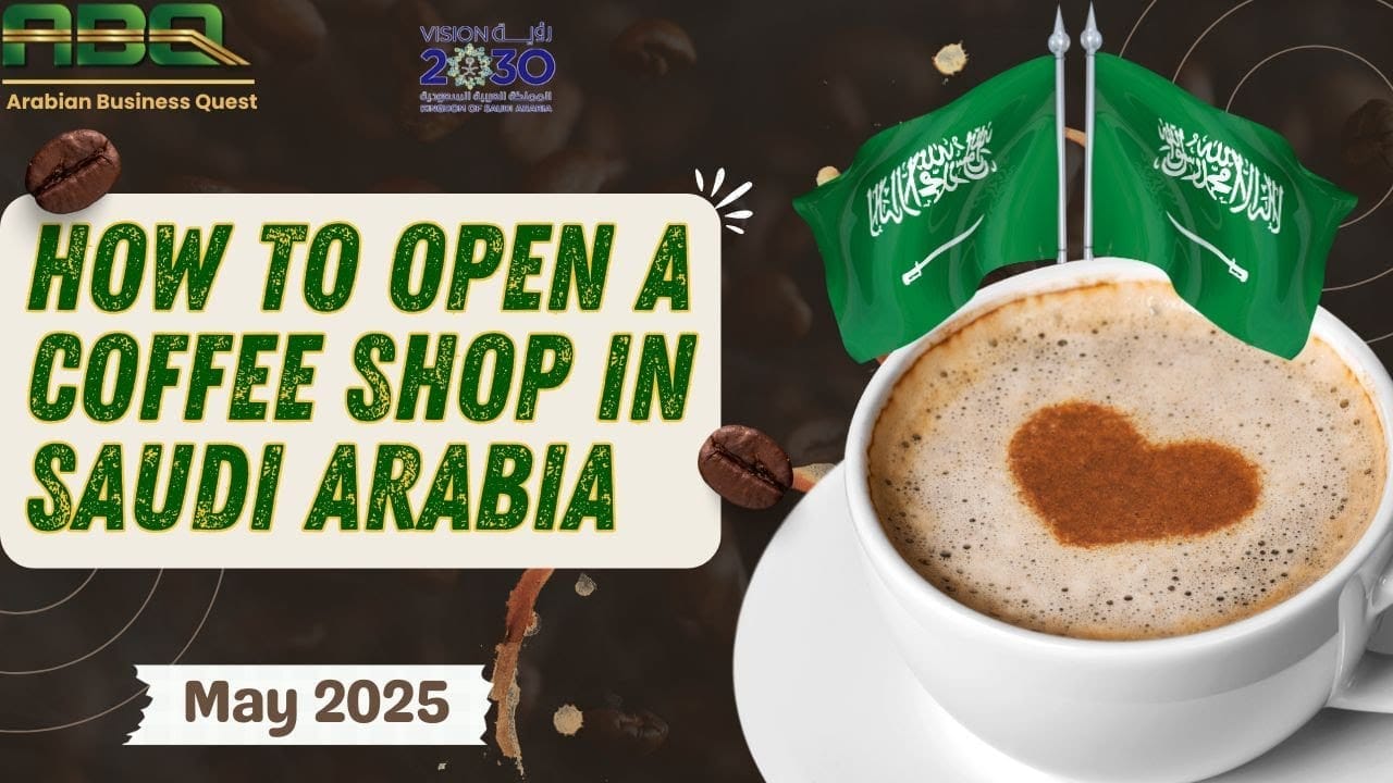 How to open a coffee shop in Saudi Arabia, complete guide (video thumbnail)