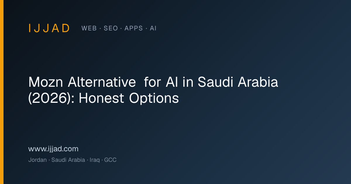 Mozn alternative for AI in Saudi Arabia — Ijjad 2026 enterprise-NLP-vs-applied-AI comparison Mozn alternative for AI in Saudi Arabia — Ijjad 2026 enterprise-NLP-vs-applied-AI comparison
